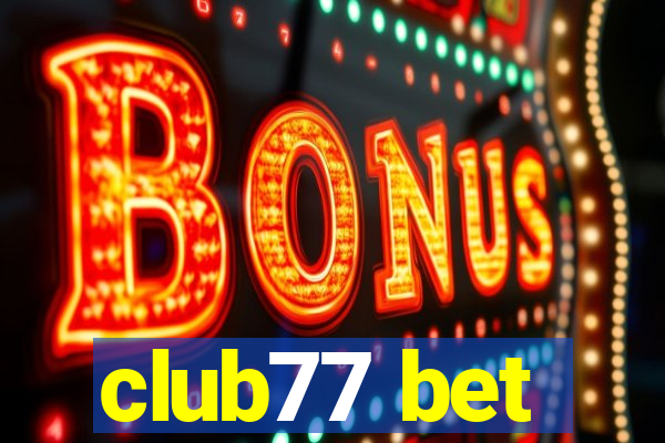 club77 bet